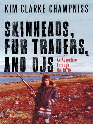 cover image of Skinheads, Fur Traders, and DJs